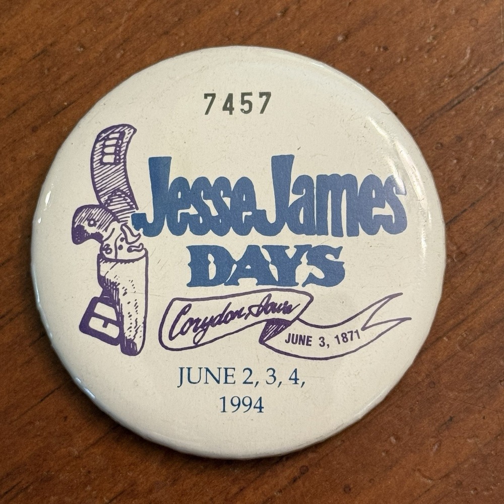 Jesse James Days Corydon Iowa June 1994 Vintage Pinback Button Pin Round Circle